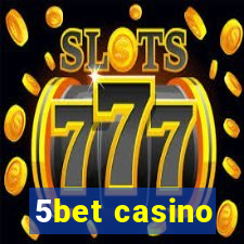 5bet casino